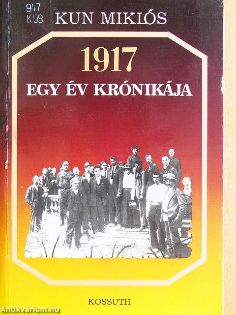 1917 - Egy év krónikája