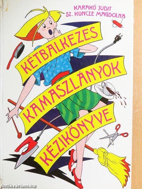 Kétbalkezes kamaszlányok kézikönyve