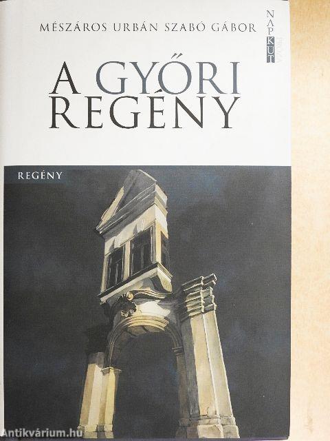 A győri regény