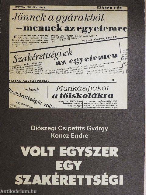 Volt egyszer egy szakérettségi