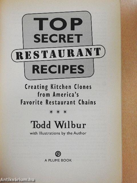 Top Secret Restaurant Recipes