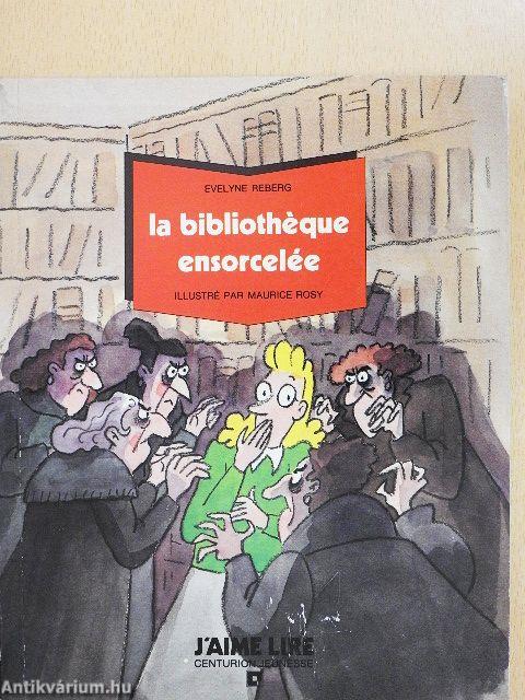 La bibliothéque ensorcelée