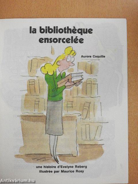 La bibliothéque ensorcelée