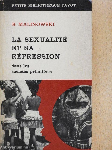 La Sexualité et sa Répression dans les Sociétés Primitives