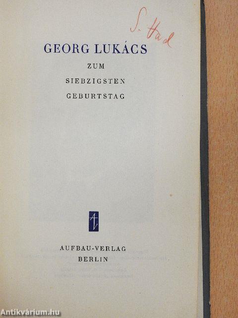 Georg Lukács zum Siebzigsten Geburtstag