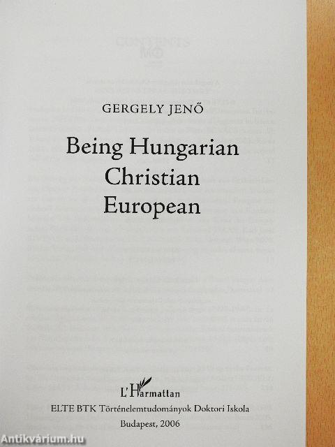 Being Hungarian Christian European