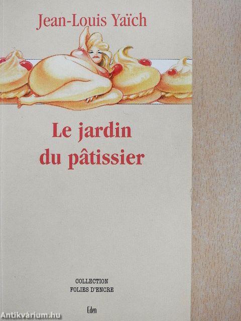 Le Jardin du Patissier