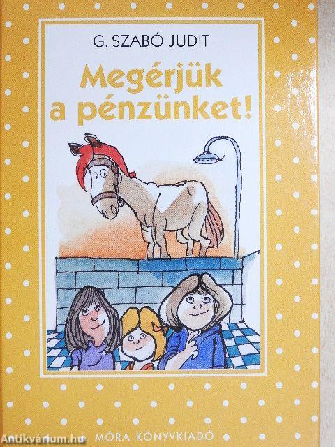 Megérjük a pénzünket!