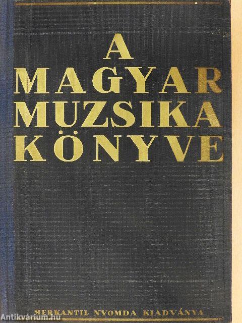 A magyar muzsika könyve