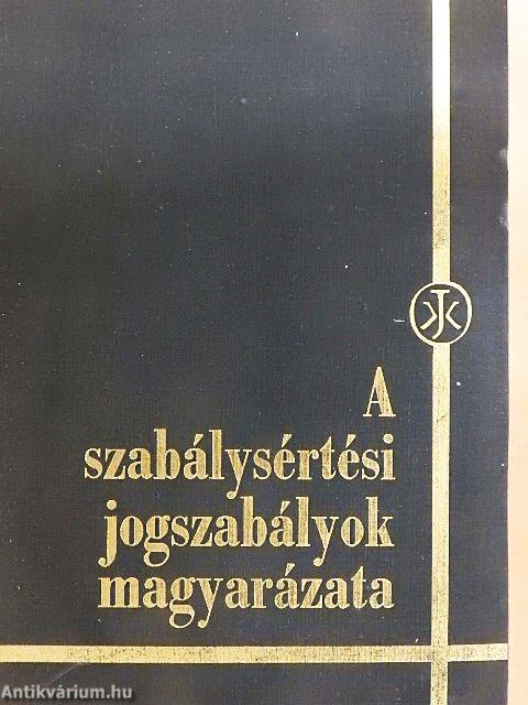 A szabálysértési jogszabályok magyarázata