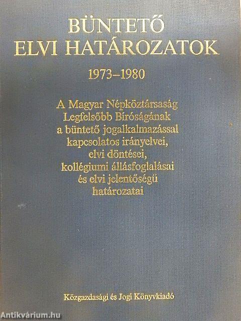 Büntető elvi határozatok 1973-1980