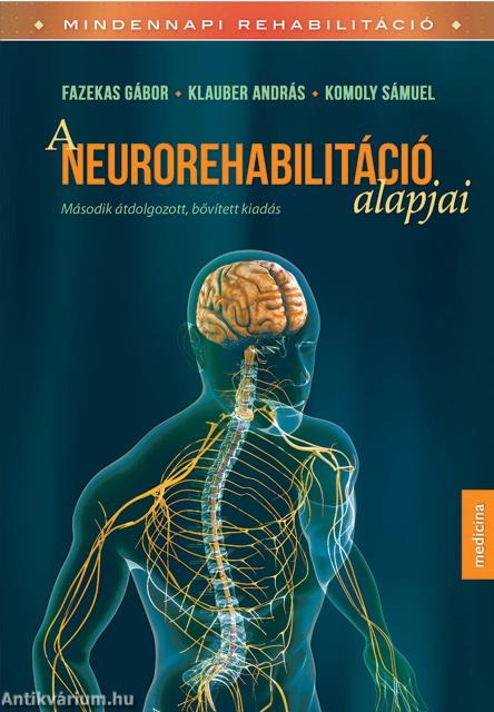 A neurorehabilitáció alapjai 2. kiadás