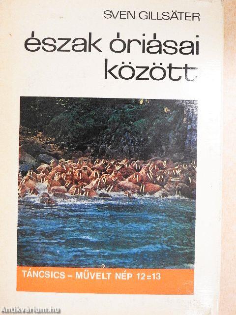 Észak óriásai között