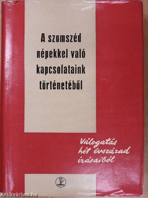 A szomszéd népekkel való kapcsolataink történetéből