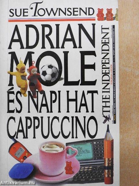 Adrian Mole és napi hat cappuccino