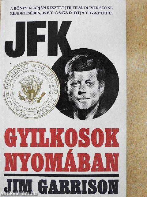 JFK - gyilkosok nyomában