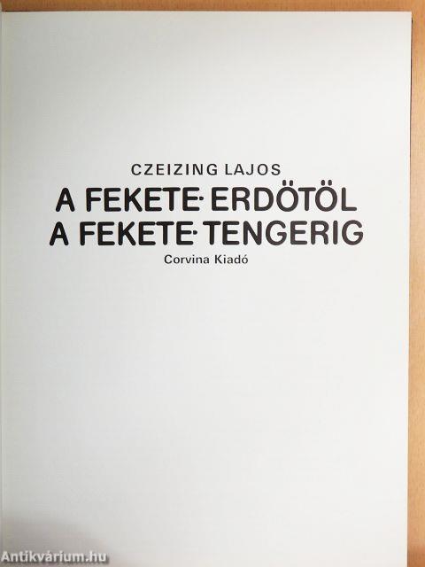 A Fekete-erdőtől a Fekete-tengerig