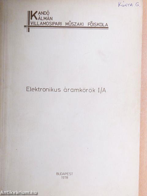 Elektronikus áramkörök I./A