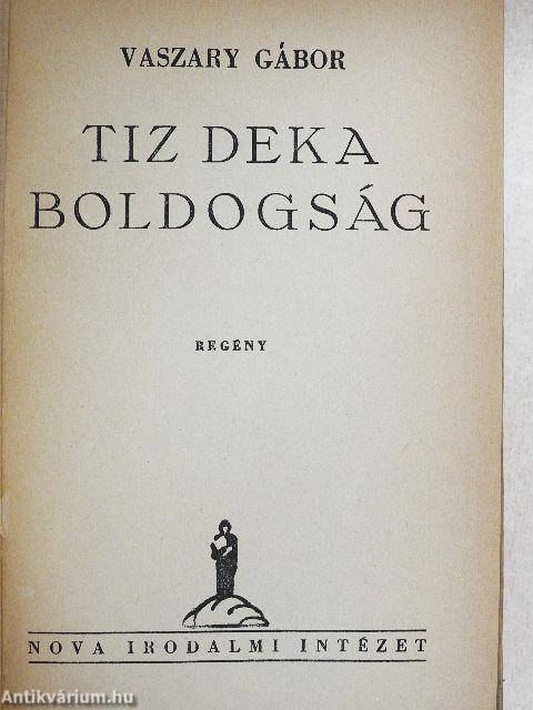 Tiz deka boldogság