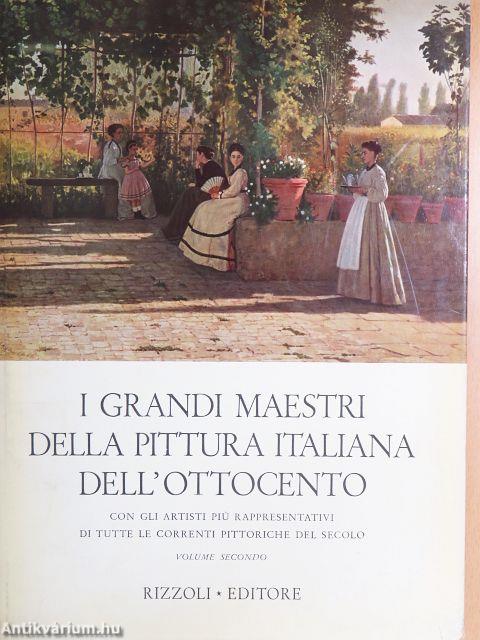 I Grandi Maestri della Pittura Italiana dell'Ottocento II.