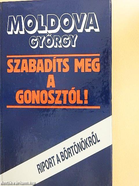 Szabadíts meg a gonosztól!