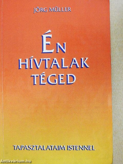 Én hívtalak téged