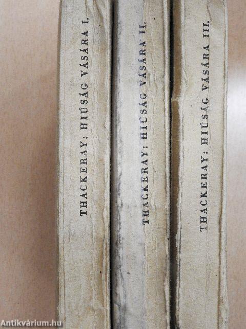 Hiúság vására I-III.