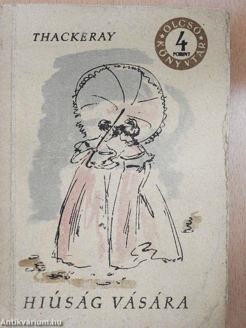 Hiúság vására I-III.