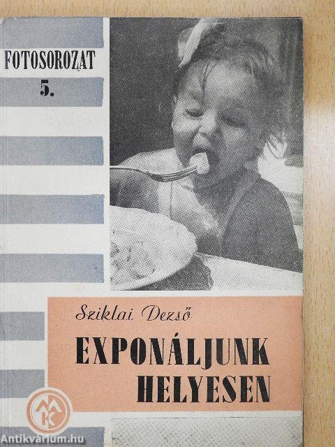 Exponáljunk helyesen!