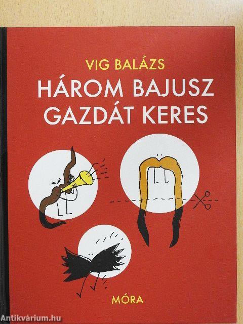 Három bajusz gazdát keres