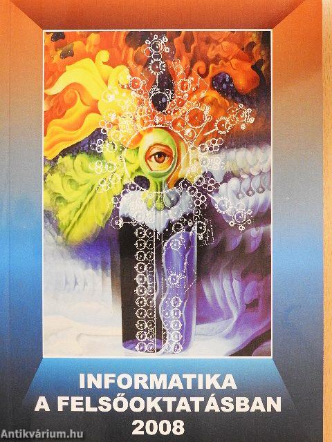 Informatika a felsőoktatásban 2008