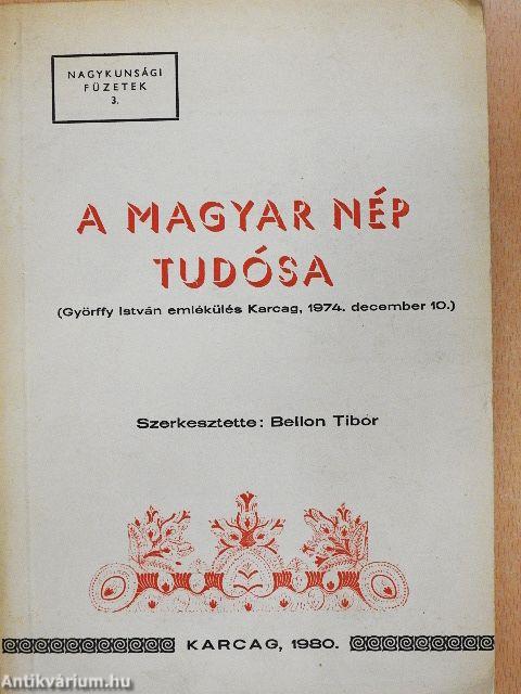 A magyar nép tudósa