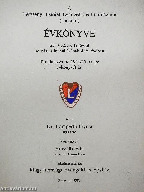 A Berzsenyi Dániel Evangélikus Gimnázium (Líceum) Évkönyve az 1992/93. tanévről az iskola fennállásának 436. évében