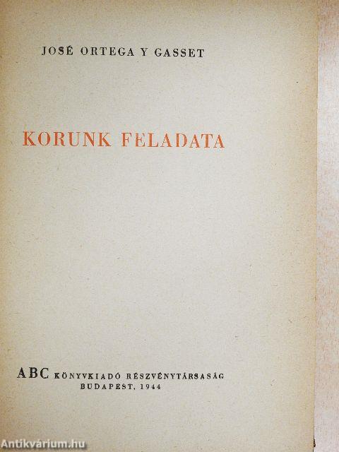 Korunk feladata