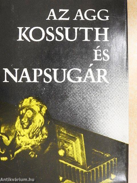 Az agg Kossuth és Napsugár