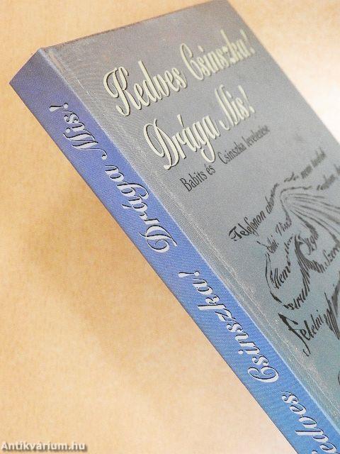 Kedves Csinszka! Drága Mis!