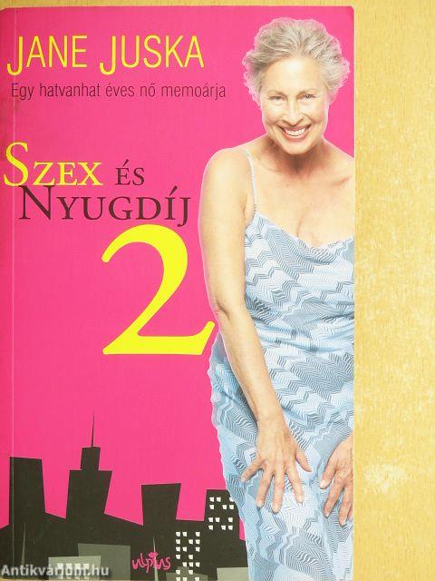 Szex és nyugdíj 2.