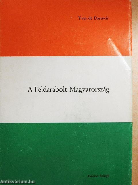 A feldarabolt Magyarország