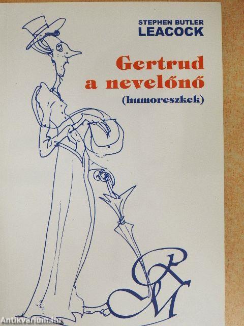 Gertrud, a nevelőnő