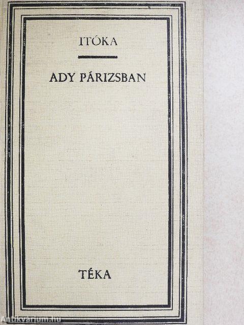 Itóka/Ady Párizsban