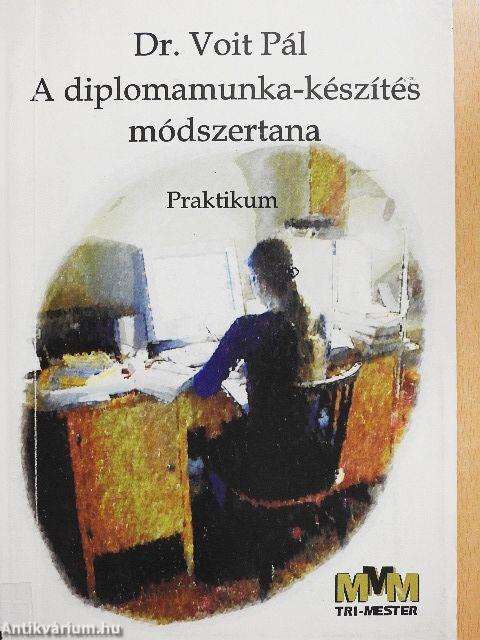 A diplomamunka-készítés módszertana