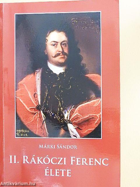 II. Rákóczi Ferenc élete