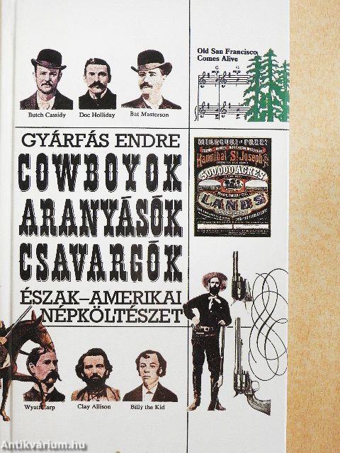 Cowboyok, aranyásók, csavargók