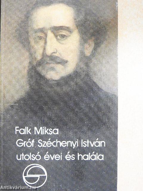 Gróf Széchenyi István utolsó évei és halála