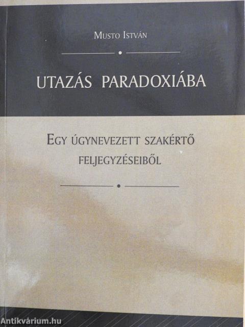 Utazás paradoxiába (dedikált példány)