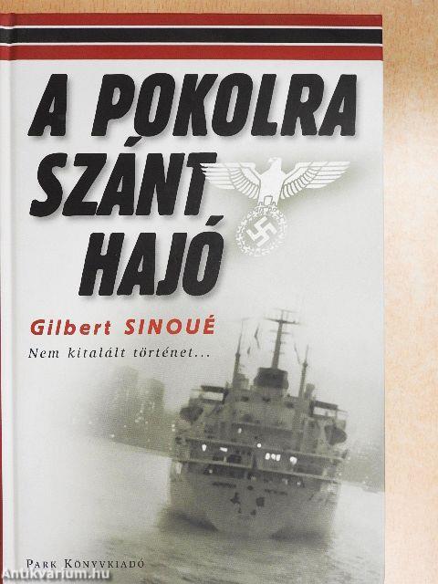 A pokolra szánt hajó