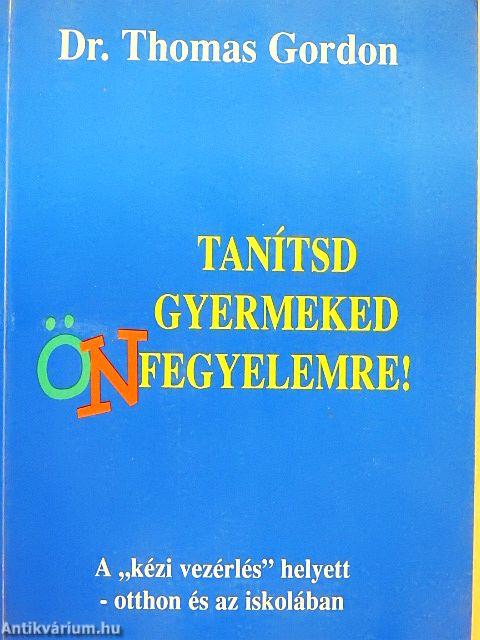 Tanítsd gyermeked önfegyelemre!