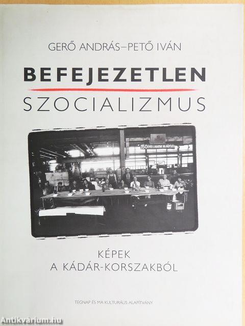 Befejezetlen szocializmus