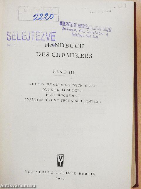 Handbuch des Chemikers III.