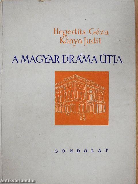 A magyar dráma útja